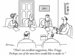 That's an excellent suggestion, Miss Triggs. Perhaps one of the men here would like to make it.