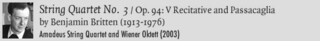 String Quartet No. 3 Op. 94: 5 Recitative and Passacaglia by Benjamin Britten
