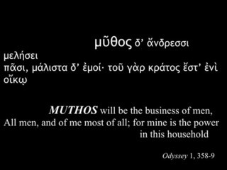 MUTHOS will be the business of men, All men, and of me most of all; for mine is the power in this household