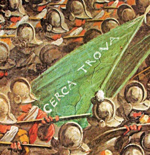 Detail from Vasari’s ‘Battle of Marciano’ with the words ‘Cerca Trova’